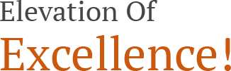 Elevation of Excellence